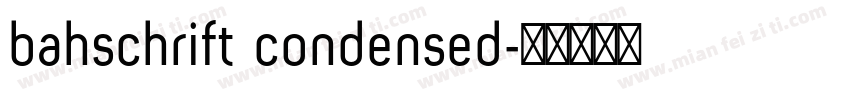 bahschrift condensed字体转换